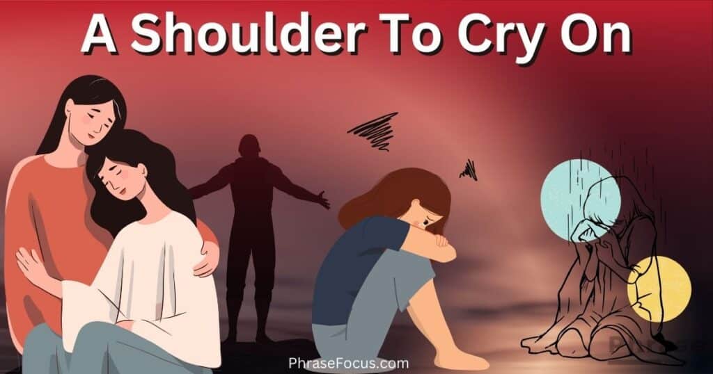 A Shoulder To Cry On