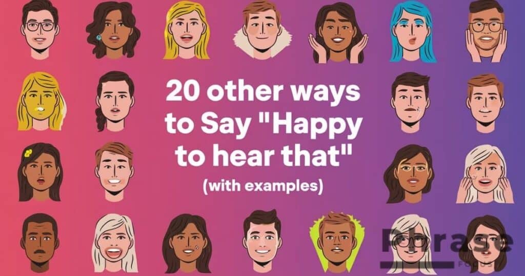 other ways to say happy to hear that