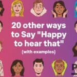 other ways to say happy to hear that