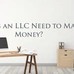 Does an LLC Need to Make Money