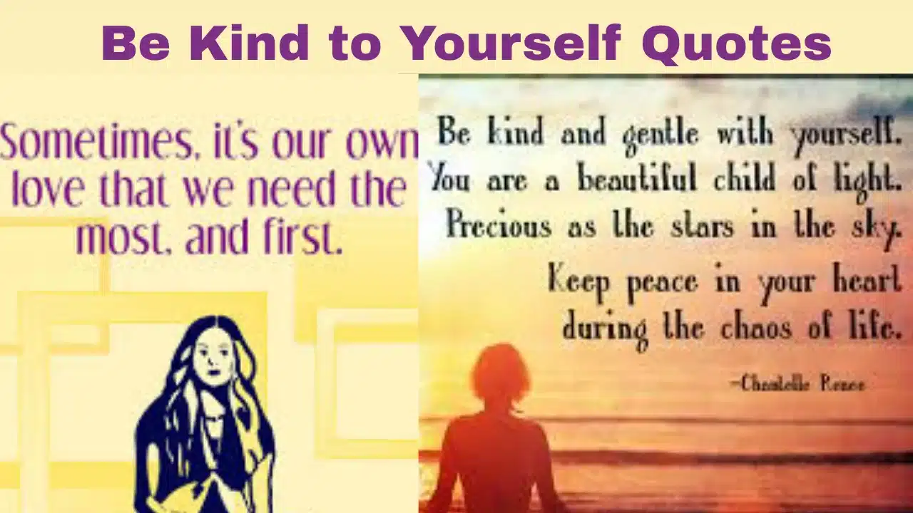Be Kind to Yourself Quotes