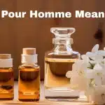 Pour Homme Meaning