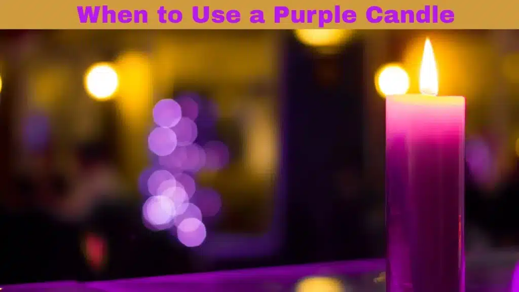 Purple Candle Meaning and When to Use a Purple Candle