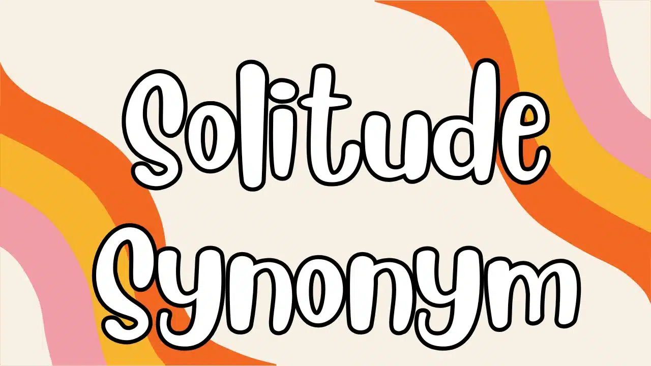 Solitude Synonym