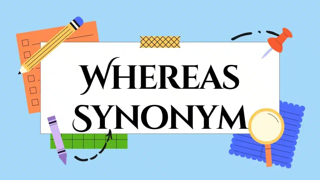 Whereas Synonym