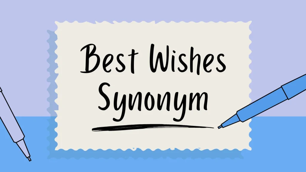 Best Wishes Synonym