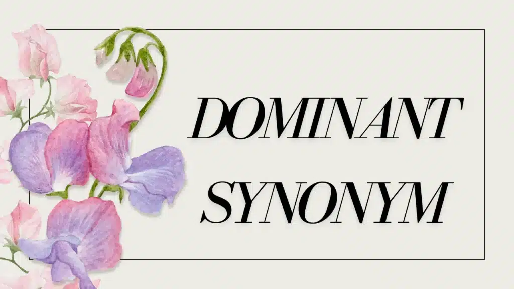 Dominant Synonym