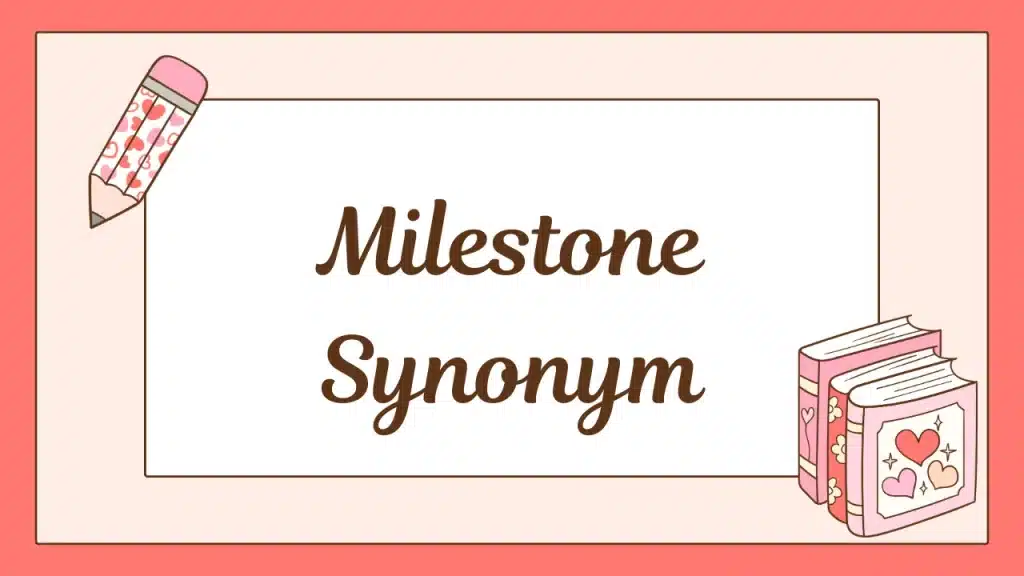 Milestone Synonym
