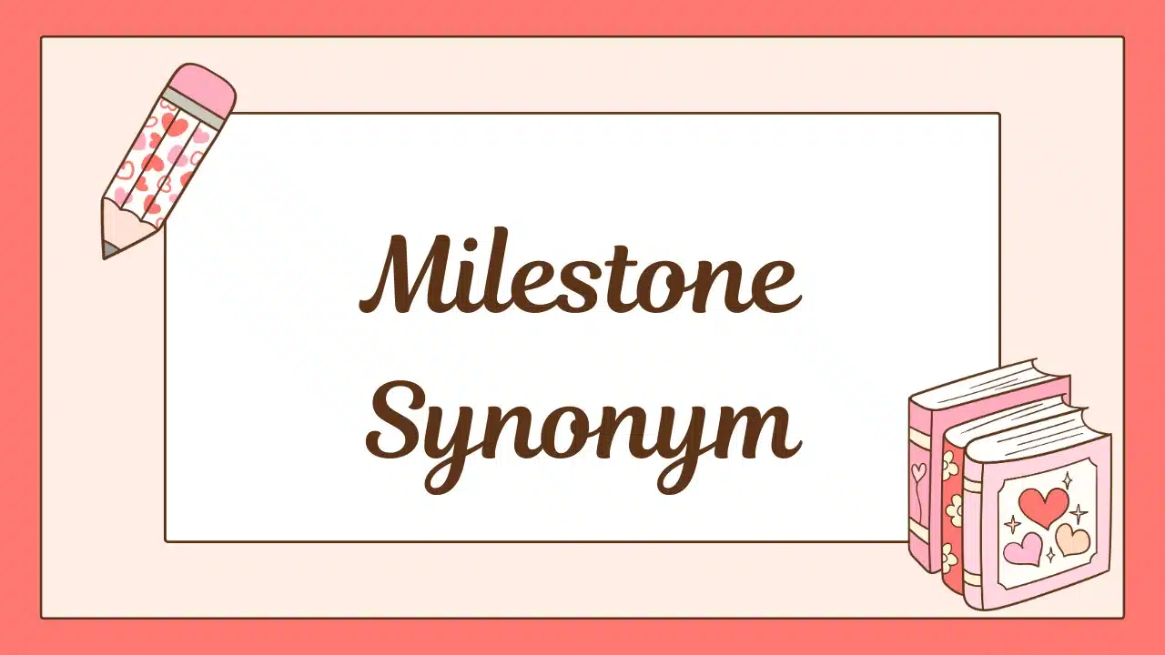 Milestone Synonym