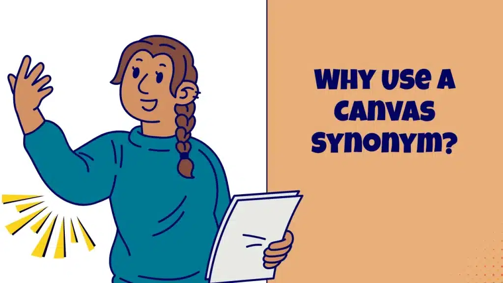 Why Use a Canvas Synonym?