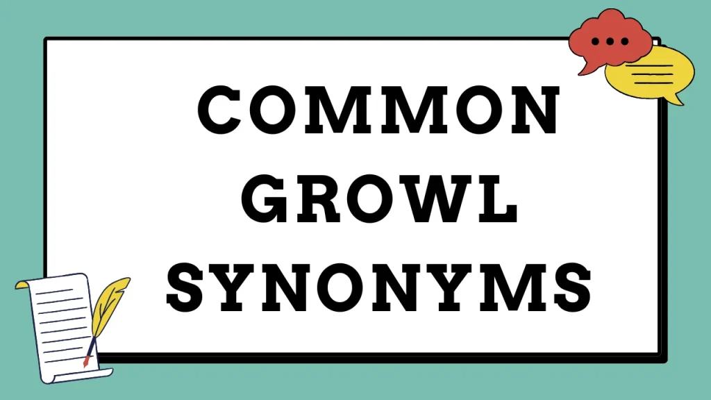 Common Growl Synonyms