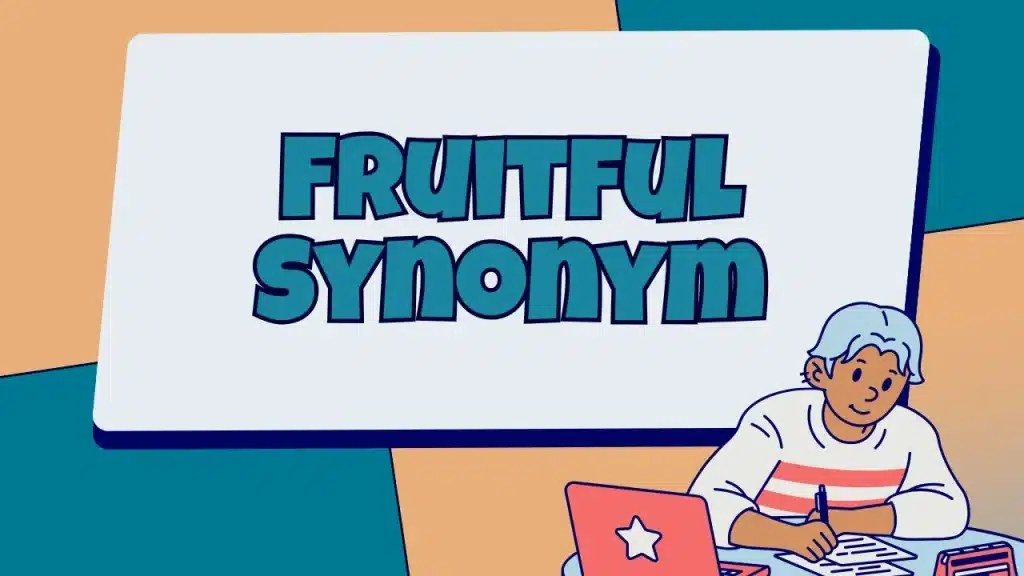 Fruitful Synonym
