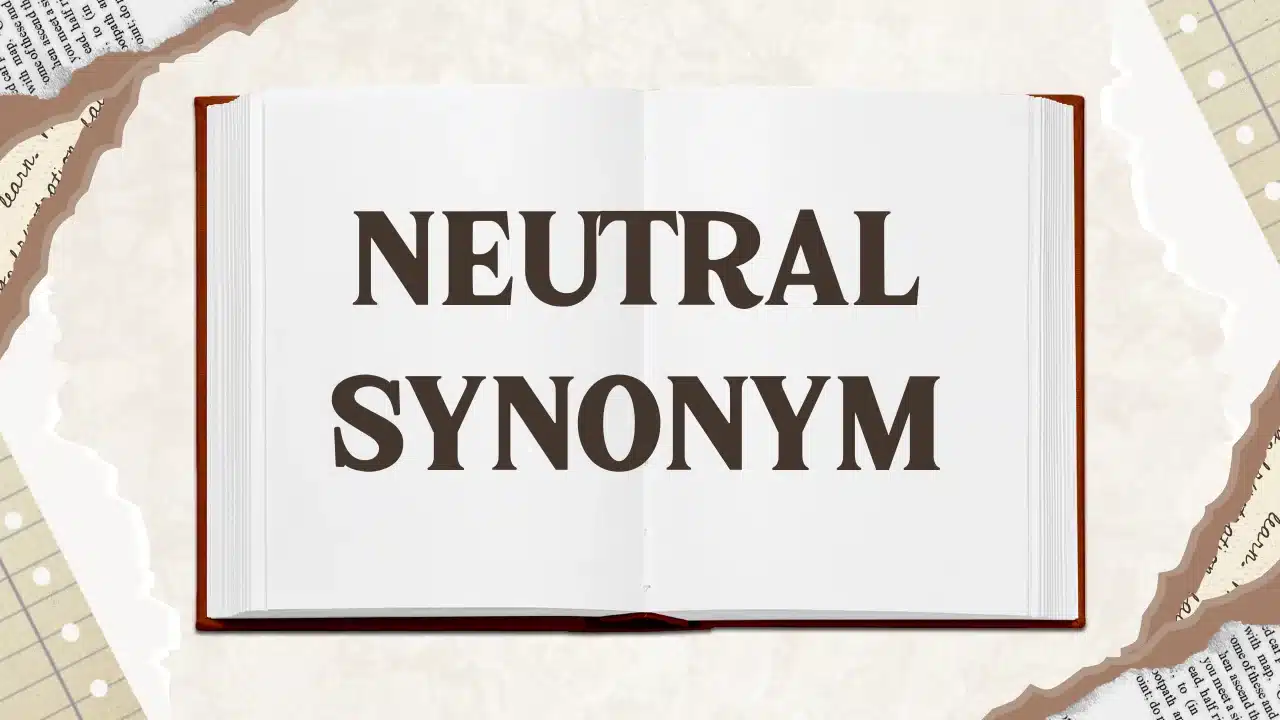 Neutral Synonym
