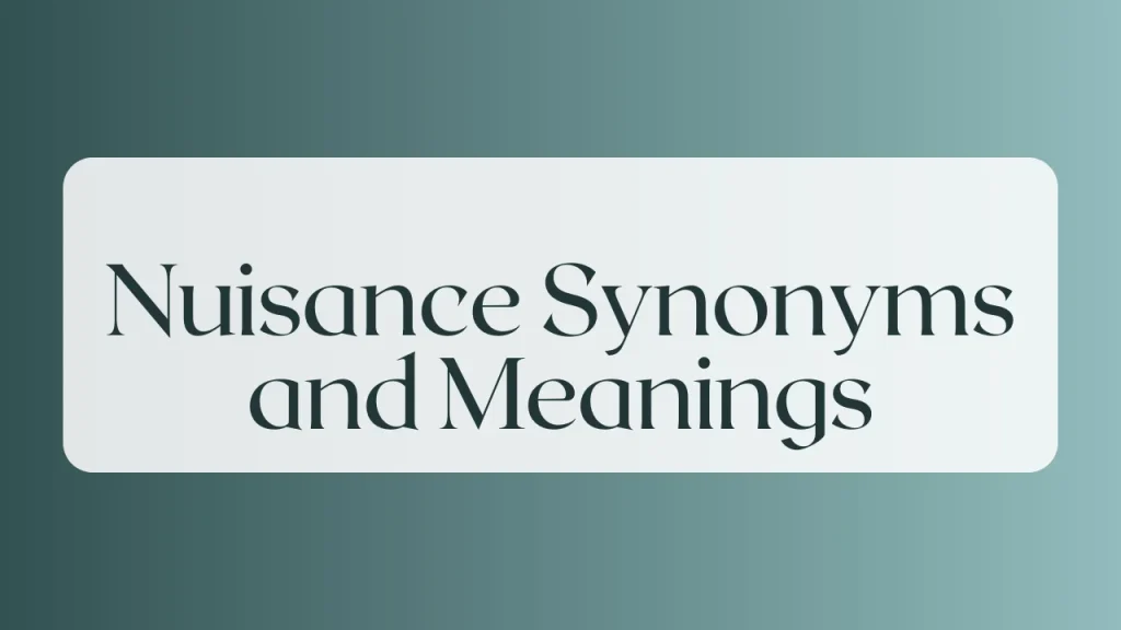 Nuisance Synonyms and Meanings